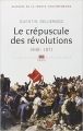 Couverture Histoire de la France contemporaine, tome 03 : Le crépuscule des révolutions 1848-1871 Editions Seuil (L'univers historique) 2012