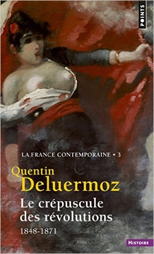 Couverture Histoire de la France contemporaine, tome 03 : Le crépuscule des révolutions 1848-1871