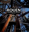 Couverture Rouen, insolite et secret, tome 1 Editions des Falaises 2011