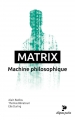 Couverture Matrix : Machine philosophique Editions Ellipses 2013