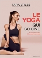 Couverture Le yoga qui soigne Editions Marabout (Santé) 2015