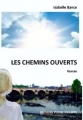 Couverture Les chemins ouverts Editions Pierre Philippe 2015