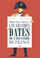 Couverture Les Grandes dates de l'histoire de France Editions de La Martinière (Jeunesse) 2016