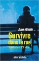 Couverture Survivre dans la rue : Américaine et SDF à Paris Editions Albin Michel 2011