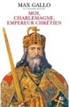 Couverture Moi, Charlemagne, empereur chrétien Editions XO 2016