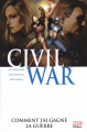 Couverture Civil War, tome 6 : Comment j'ai gagné la guerre Editions Panini (Marvel Deluxe) 2014