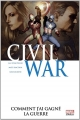 Couverture Civil War, tome 6 : Comment j'ai gagné la guerre Editions Panini 2014