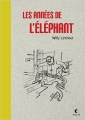 Couverture Les Années De L'Elephant Editions Presque Lune 2007