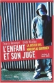 Couverture L'Enfant et son juge: la justice des mineurs au quotidien Editions Hachette (Littératures) 2008