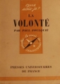 Couverture Que sais-je ? : La volonté Editions Presses universitaires de France (PUF) (Que sais-je ?) 1961