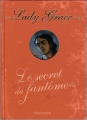 Couverture Lady Grace, tome 08 : Le secret du fantôme Editions Flammarion 2011