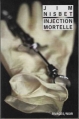 Couverture Injection mortelle Editions Rivages (Noir) 2016