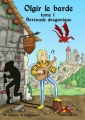 Couverture Olgir le barde, tome 1 : Sérénade dragonique Editions du Dragon Noir 2014