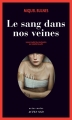 Couverture Le sang dans nos veines Editions Actes Sud (Actes noirs) 2015