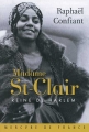 Couverture Madame St-Clair : Reine de Harlem Editions Mercure de France 2015