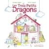 Couverture Les Trois Petits Dragons Editions Gautier-Languereau 2015