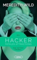 Couverture Hacker, tome 2 : Fatales attractions Editions Michel Lafon 2015