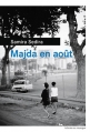 Couverture Majda en août Editions du Rouergue (La Brune) 2016
