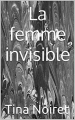Couverture La Femme invisible Editions Autoédité 2015