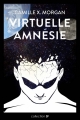 Couverture Virtuelle Amnésie Editions Autoédité 2015