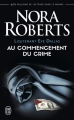 Couverture Lieutenant Eve Dallas, tome 01 : Au commencement du crime Editions J'ai Lu 2016
