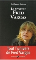 Couverture Le mystère Fred Vargas Editions Gutenberg 2009