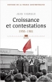 Couverture Histoire de la France contemporaine, tome 09 : Croissance et contestations : 1958-1981 Editions Seuil (L'univers historique) 2014