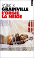 Couverture L'Orgie, la neige Editions Seuil 1997