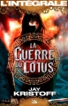 Couverture La Guerre du Lotus, intégrale Editions Bragelonne (Les intégrales) 2016