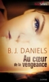 Couverture Au coeur de la vengeance Editions Harlequin (Best sellers - Suspense) 2015