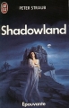 Couverture Shadowland Editions J'ai Lu (Epouvante) 1987