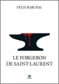 Couverture Le forgeron de Saint-Laurent Editions Demdel 2015