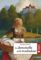 Couverture La demoiselle et le trouabdour Editions Rageot 2009