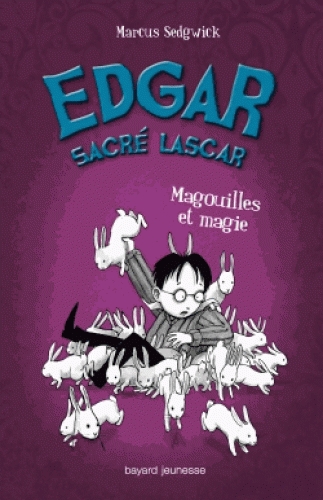 Couverture Edgar sacré lascar, tome 5 : Magouilles et magie