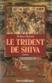 Couverture Le trident de Shiva Editions Presses de la Renaissance 1990