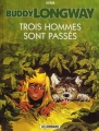 Couverture Buddy Longway, tome 03 : Trois hommes sont passés Editions Le Lombard 1976