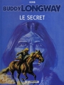 Couverture Buddy Longway, tome 05 : Le secret Editions Le Lombard 1977