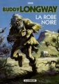 Couverture Buddy Longway, tome 14 : La robe noire Editions Le Lombard 1985