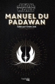 Couverture Manuel du Padawan Editions Hachette (Pratique) 2015