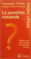 Couverture La question romande Editions Favre 2009