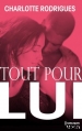 Couverture Tout pour l'amour, tome 01 : Tout pour lui Editions Harlequin (HQN) 2016