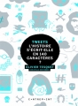 Couverture Tweets : L'histoire s'écrit-elle en 140 caractères ? Editions Contrepoint 2014