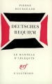 Couverture Deutsches Requiem Editions Gallimard  (Le Manteau d'Arlequin – Théâtre français et du monde entier) 1973