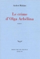 Couverture Le crime d'Olga Arbélina Editions Mercure de France 1998