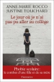 Couverture Le jour où je n'ai pas pu aller au collège Editions Flammarion 2013