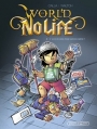 Couverture World of no life, tome 2 : Y a-t-il un geek pour sauver l'arène ? Editions Vents d'ouest (Éditeur de BD) (Humour) 2011