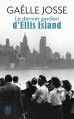 Couverture Le dernier gardien d'Ellis Island Editions J'ai Lu 2016