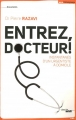 Couverture Entrez docteur ! : instantanés d'un urgentiste à domicile Editions Le Cherche midi (Documents) 2011