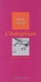 Couverture L'adoption Editions Le Cavalier Bleu (Idées reçues) 2009