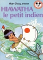 Couverture Hiawatha le petit indien Editions Hachette (Mickey - Club du livre) 1992